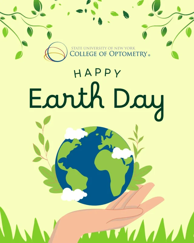 Clear vision starts with a clear planet. This Earth Day, SUNY College of Optometry commits to protecting both our eyes and our environment — because a greener world means a brighter future for all. 👁️🌱 

#EarthDay2025 #SustainableVision #OptometryCares #GreenFuture #EyesOnThePlanet #CollegeOfOptometry #ProtectWhatYouLove
